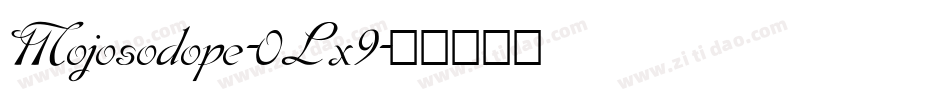 Mojosodope-0Lx9字体转换