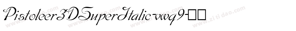 Pistoleer3DSuperItalic-vwq9字体转换