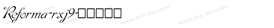 Reforma-rxj9字体转换