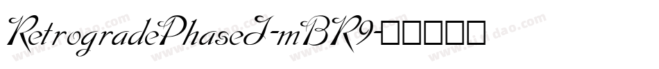 RetrogradePhaseI-mBR9字体转换
