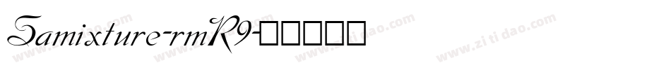 Samixture-rmR9字体转换