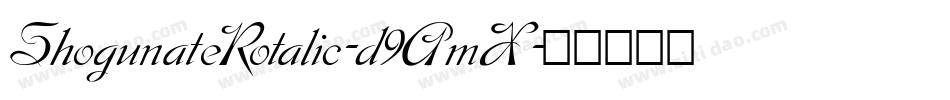 ShogunateRotalic-d9AmX字体转换