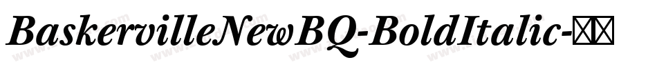BaskervilleNewBQ-BoldItalic字体转换