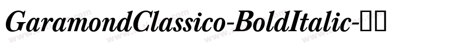 GaramondClassico-BoldItalic字体转换