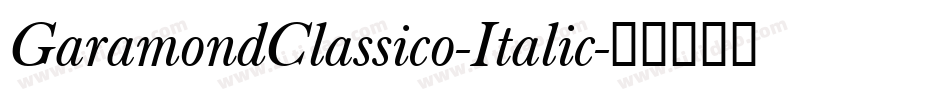 GaramondClassico-Italic字体转换