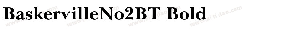 BaskervilleNo2BT-Bold字体转换