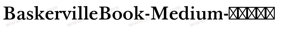 BaskervilleBook-Medium字体转换