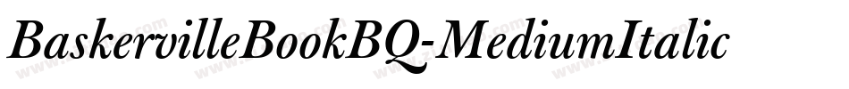 BaskervilleBookBQ-MediumItalic字体转换