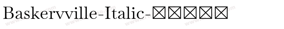 Baskervville-Italic字体转换
