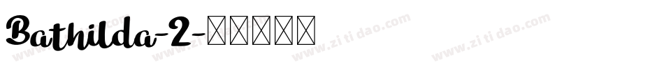 Bathilda-2字体转换