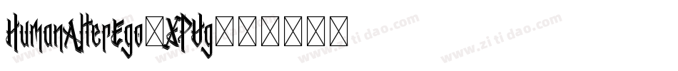 HumanAlterEgo-XPVg字体转换