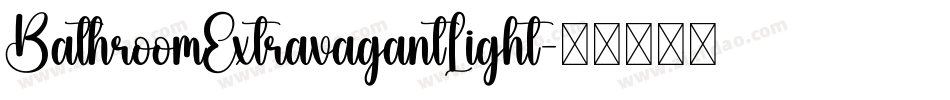 BathroomExtravagantLight字体转换