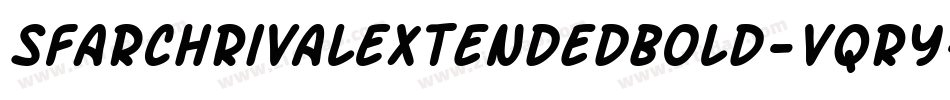 SfArchRivalExtendedBold-VqRy字体转换 SfArchRivalExtendedBold-VqRy字体转换