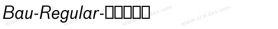 Bau-Regular字体转换