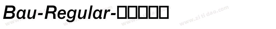 Bau-Regular字体转换