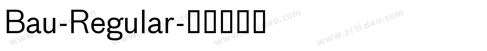 Bau-Regular字体转换