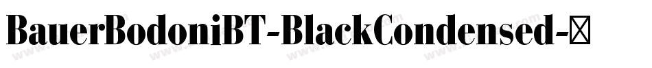BauerBodoniBT-BlackCondensed字体转换