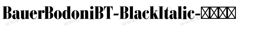 BauerBodoniBT-BlackItalic字体转换