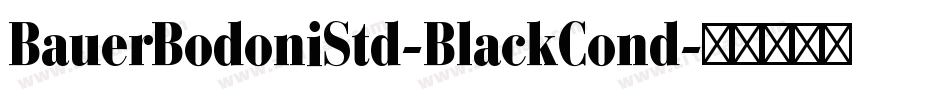 BauerBodoniStd-BlackCond字体转换