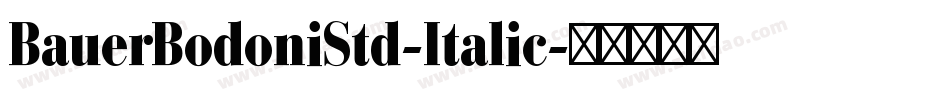 BauerBodoniStd-Italic字体转换
