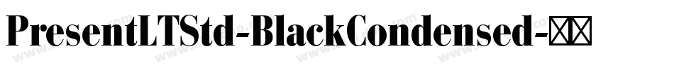 PresentLTStd-BlackCondensed字体转换