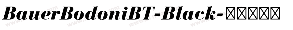 BauerBodoniBT-Black字体转换