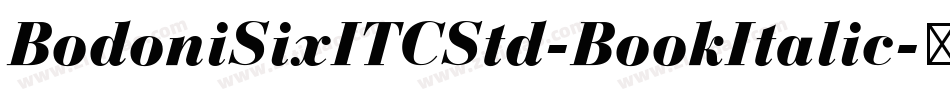 BodoniSixITCStd-BookItalic字体转换