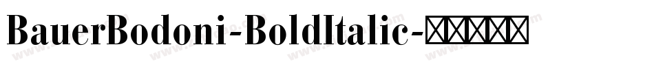 BauerBodoni-BoldItalic字体转换