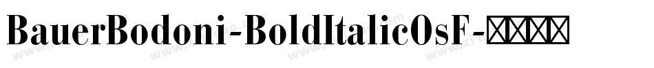 BauerBodoni-BoldItalicOsF字体转换