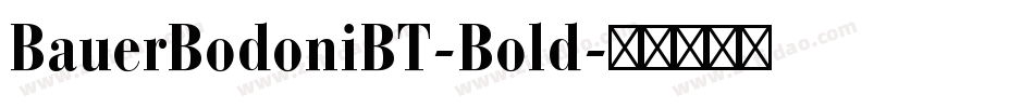 BauerBodoniBT-Bold字体转换