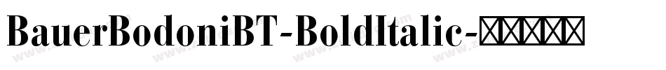 BauerBodoniBT-BoldItalic字体转换