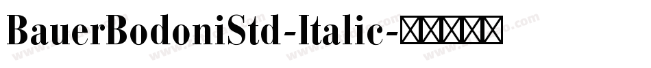 BauerBodoniStd-Italic字体转换