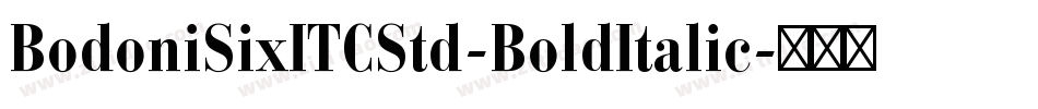 BodoniSixITCStd-BoldItalic字体转换