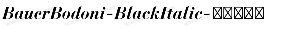 BauerBodoni-BlackItalic字体转换