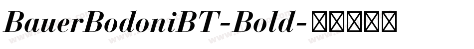 BauerBodoniBT-Bold字体转换