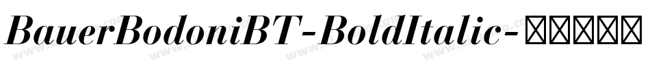 BauerBodoniBT-BoldItalic字体转换