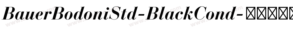 BauerBodoniStd-BlackCond字体转换