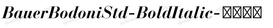 BauerBodoniStd-BoldItalic字体转换
