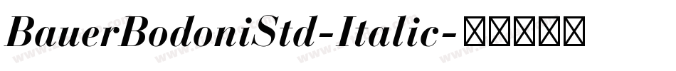 BauerBodoniStd-Italic字体转换