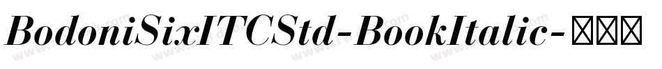 BodoniSixITCStd-BookItalic字体转换