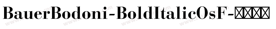 BauerBodoni-BoldItalicOsF字体转换