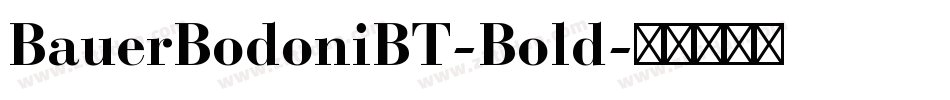 BauerBodoniBT-Bold字体转换