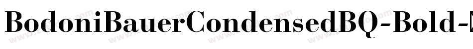BodoniBauerCondensedBQ-Bold字体转换