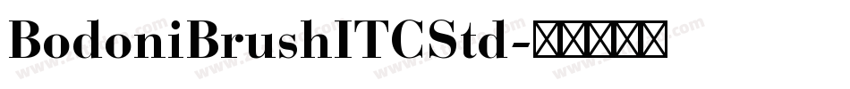 BodoniBrushITCStd字体转换