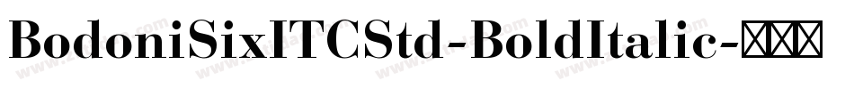 BodoniSixITCStd-BoldItalic字体转换