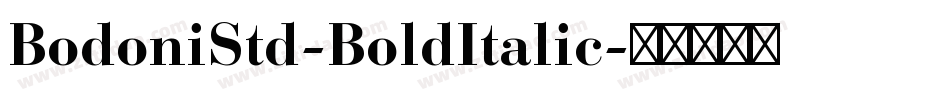 BodoniStd-BoldItalic字体转换
