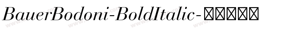 BauerBodoni-BoldItalic字体转换