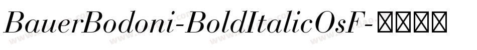 BauerBodoni-BoldItalicOsF字体转换