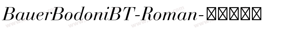 BauerBodoniBT-Roman字体转换