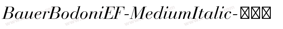 BauerBodoniEF-MediumItalic字体转换